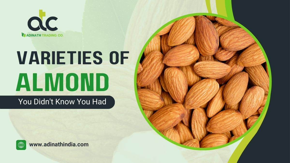 10 Almond Varieties You Didn't Know You Had